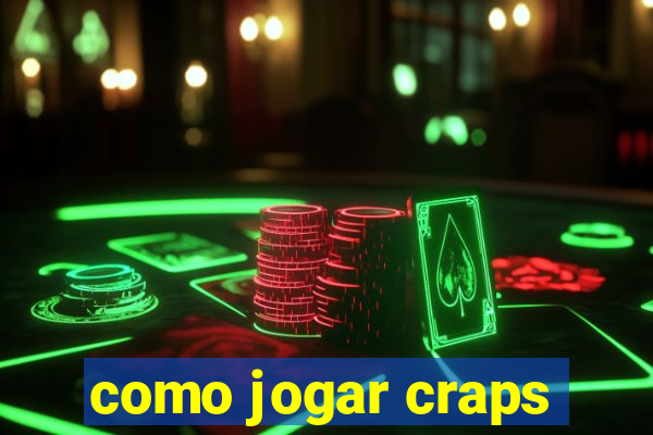 como jogar craps